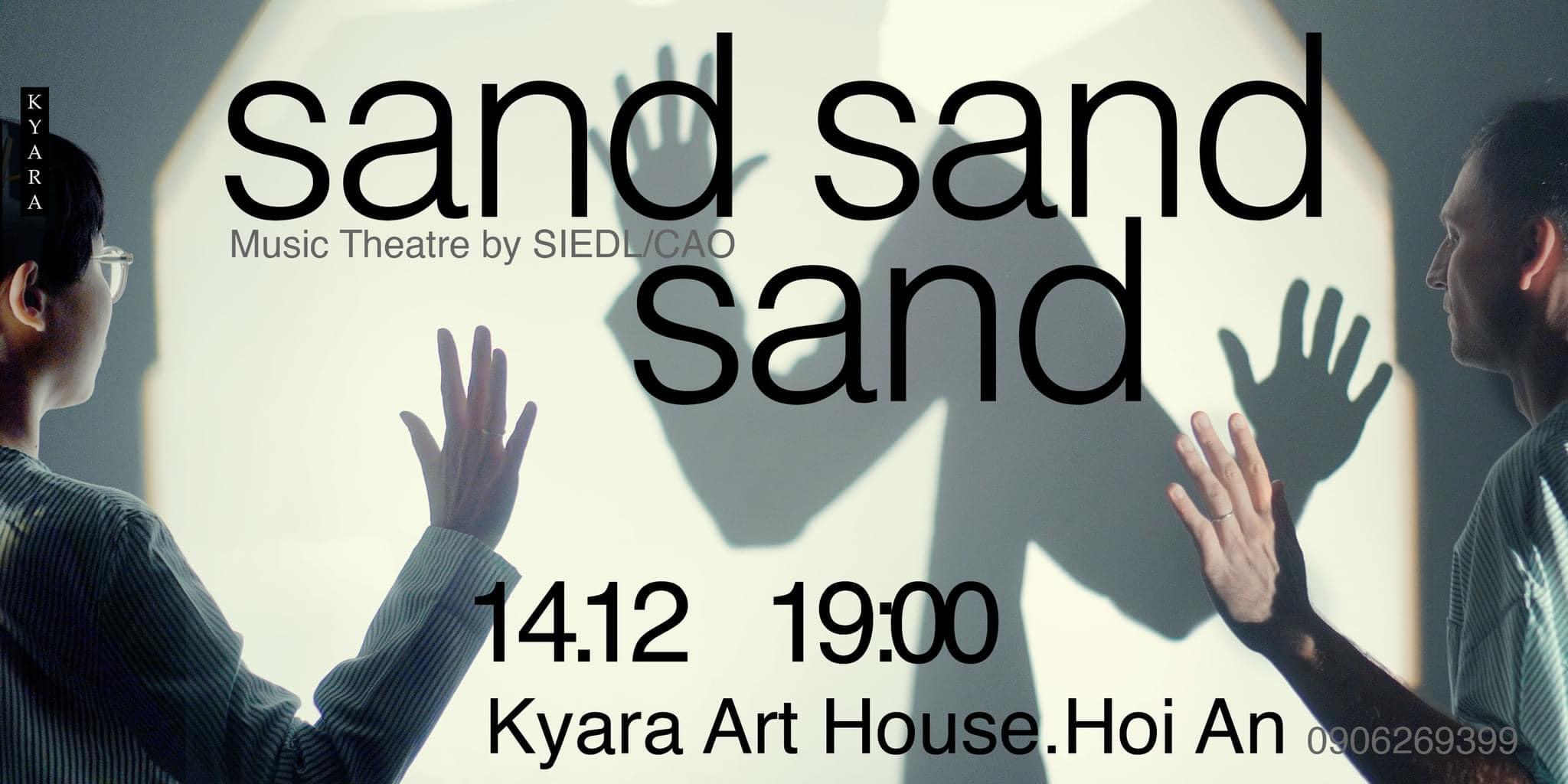 Sand Sand Sand performance at Kyara Arthouse